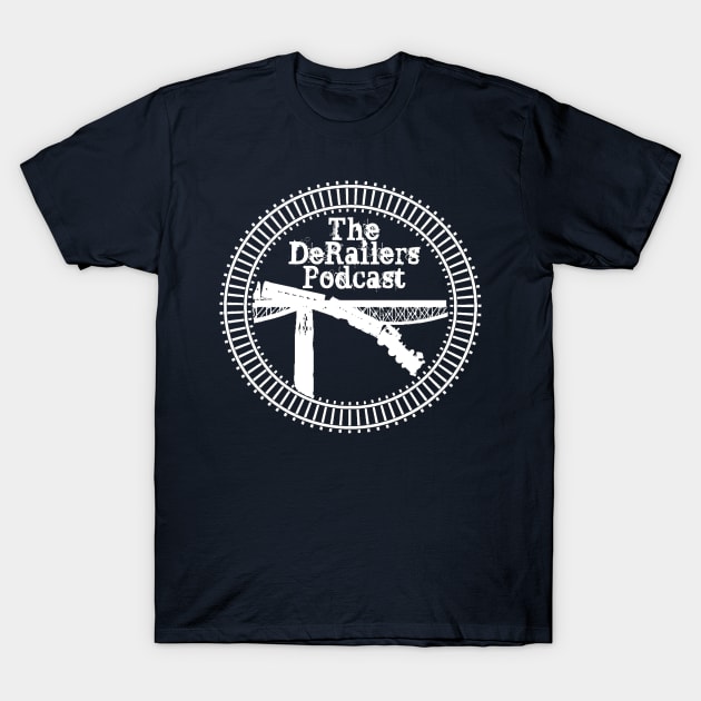 Classic DeRailers Podcast Logo (Tracks - White) T-Shirt by TheDeRailersPodcast